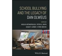 School Bullying and The Legacy of Dan Olweus