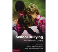 School Bullying: New Theories in Context