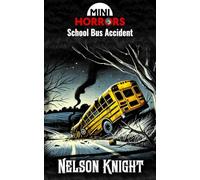School Bus Accident (MiniHorrors)