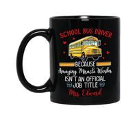 School Bus Driver Because Amazing Miracle Worker Tea Cup Durable Travel Mug Unique Coffee Mug Novelty Gift Foe Mom Valentine's Day Birthdays 330ml
