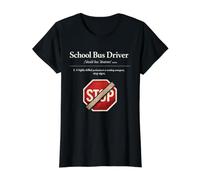 School Bus Driver Definition Funny Avoiding Emergency Stop Value Graphic T-Shirt, Women, Black, M