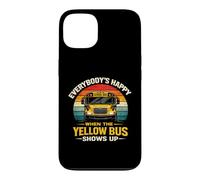 School Bus Driver Everybody's Happy When The Yellow Bus Case for iPhone 13