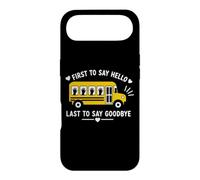 School Bus Driver First To Say Hello Last To Say Goodbye Case for iPhone Air