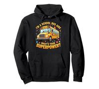 School Bus Driver I'm A School Aide What's your superpower Pullover Hoodie