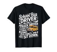 School Bus Driver Navigating Routes and Student Chaos T-Shirt