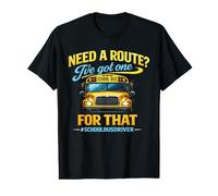 School Bus Driver Need A Route I've Got One for that Funny Value Graphic T-Shirt