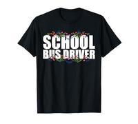School Bus Driver Rose Flower Floral School Bus Driver Rose T-Shirt