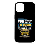 School Bus Driver Yes You Really Have To Sit Down Stay Case for iPhone 13