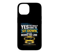 School Bus Driver Yes You Really Have To Sit Down Stay Case for iPhone 14