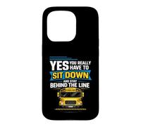 School Bus Driver Yes You Really Have To Sit Down Stay Case for iPhone 15 Pro
