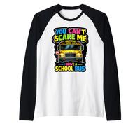 School Bus Driver You Can't Scare Me I Drive A School Bus Raglan Baseball Tee