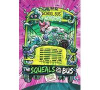 School Bus of Horrors: The Squeals on the Bus