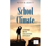 School Climate: Leading With Collective Efficacy