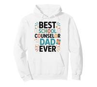 School Counselor Dad Best School Counselor Dad Ever Pullover Hoodie