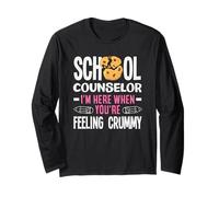School Counselor Here When You're Feeling Crummy Long Sleeve T-Shirt