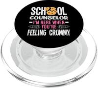 School Counselor Here When You're Feeling Crummy PopSockets PopGrip for MagSafe