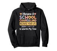 School Counselor I Became A School Counselor Because Your Pullover Hoodie
