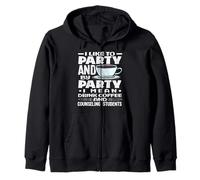 School Counselor I Like To Party Drink Coffee Zip Hoodie