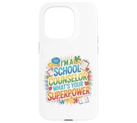 School Counselor I'm A School Counselor What's Your Case for iPhone 15 Pro