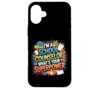 School Counselor I'm A School Counselor What's Your Case for iPhone 16 Plus
