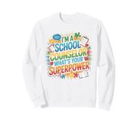 School Counselor I'm A School Counselor What's Your Sweatshirt