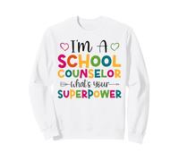 School Counselor I'm A School Counselor What's Your Sweatshirt