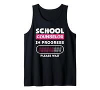 School Counselor in Progress Please Wait Tank Top