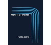 School Counselor: Journal, Notes, Ideas, Actions, Priorities, Checklists, Log | Tool for Daily Goal Setting Tracker | Time Management | Performance Reviews | Project Office Book Gifts for Meetings