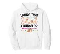 School Counselor Living That School Counselor Life Pullover Hoodie