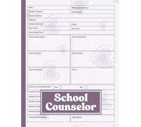 School Counselor Log Book: Counselor Organizer and Daily Record Keeper for Student Counseling Session, school counseling tools, school counseling, ... organizer, college counselor organizer.