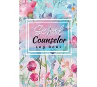 School Counselor Log Book: Student Counselling log book for Keeping Track of Counseling Information of students and your Sessions with them.