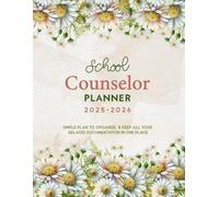 School Counselor Planner 2025-2026: Keep All Your Counseling Related Documents in one place | Pretty Flowers Design