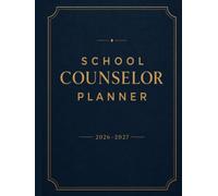 School Counselor Planner 2026-2027: Organize Student Records and Counseling Sessions Throughout the School Year