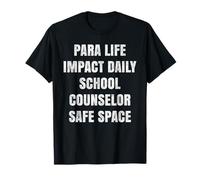 School Counselor Safe Space Daily Impact T-Shirt