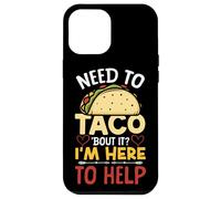School Counselor Taco Pun Need To Taco 'Bout It? I'm Here To Case for iPhone 12 Pro Max