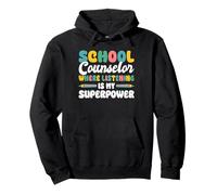 School Counselor Where Listening Is My Superpower Pullover Hoodie