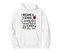 School Counselor Your Life Is Worth My Time Design Pullover Hoodie