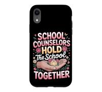 School Counselors Hold the School Together Case for iPhone XR