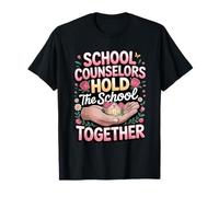 School Counselors Hold the School Together T-Shirt