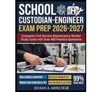 School Custodian- Engineer Exam Prep 2026-2027: Complete Civil Service Maintenance Worker Study Guide with Over 400 Practice Questions