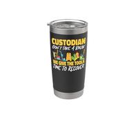 School Custodian Janitor Custodian Don't Take A Break We Stainless Steel Insulated Tumbler