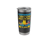 School Custodian Janitor Custodian I Don't Stop When I'm Stainless Steel Insulated Tumbler