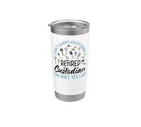 School Custodian Janitor Retired I Don't Always Enjoy Being Stainless Steel Insulated Tumbler
