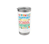 School Custodian Janitor Support Your School Custodian Stainless Steel Insulated Tumbler
