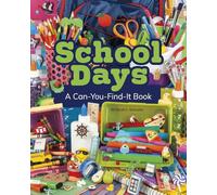 School Days: A Can-You-Find-It Book