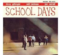School Days by Gillespie, Dizzy