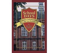 School Days: Neither Dotheboys Hall Nor Tom Brown's