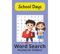 School Days Word Search Puzzle Book: Word Searches with Easy to Read Print about First Words, Beginning Readers, Elementary Grade Levels and More | ... Gift for Vacations, Holidays and Free Time|