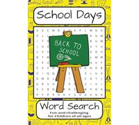 School Days Word Search Puzzle Book: Word Searches with Easy to Read Print about School Days, Back to School, and more | 6x9 inches, 110 pages | 50+ ... Leisure Time, and Getting Ready for School
