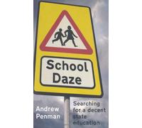 School Daze: My Search for a Decent State Secondary School